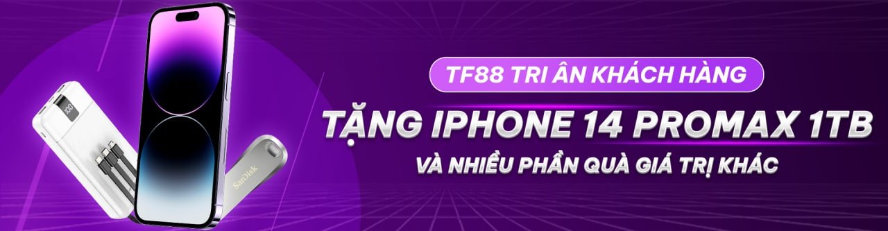 Khuyến mãi TF88 Tri ân khách hàng tặng iphone 14 promax